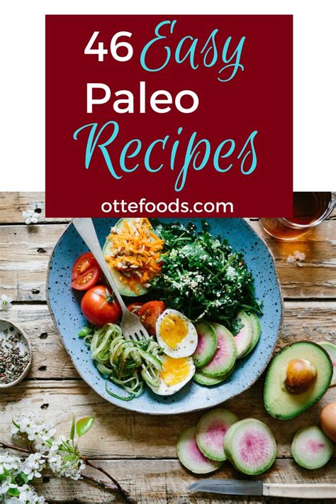 46 Easy Paleo Recipes You Ll Love Paleo Recipes Easy Paleo Recipes Easy Paleo