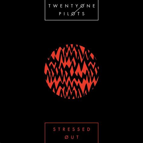 Twenty One Pilots Stressed Out Lyrics Genius Lyrics