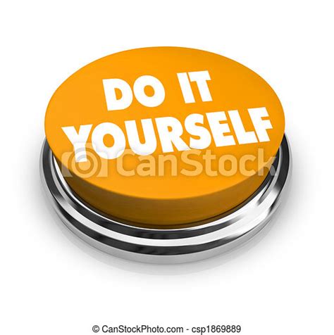 Do It Yourself Orange Button A Orange Button With The Words Do It