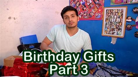 If so, use it as inspiration for his birthday gift! Param Singh recieves his birthday gifts PART 3 - YouTube