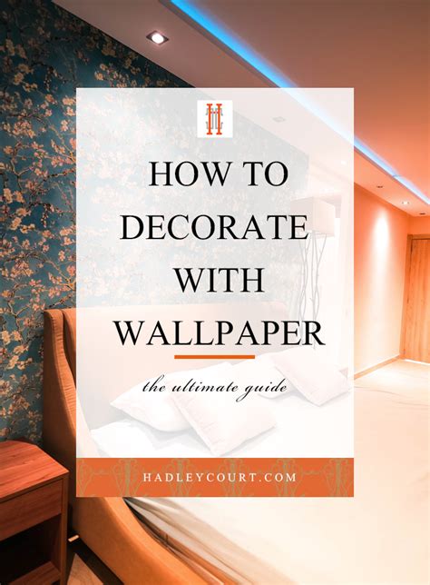 How To Decorate With Wallpaper Hadley Court Interior Design Blog