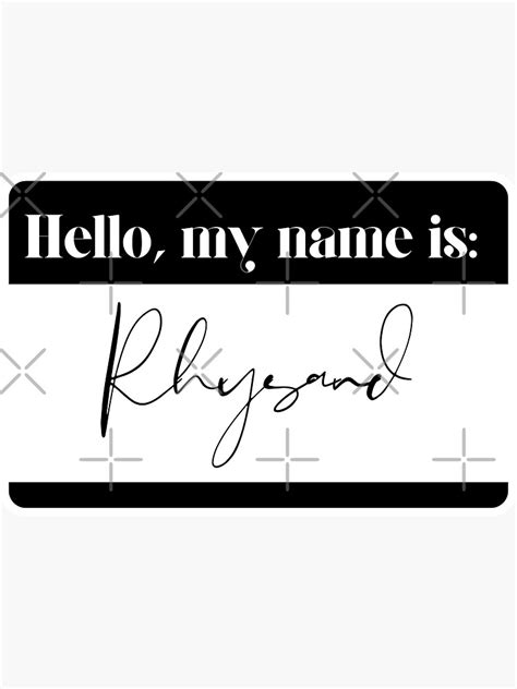 Hello My Name Is Rhysand Sticker Sticker For Sale By Maevuhhh Redbubble