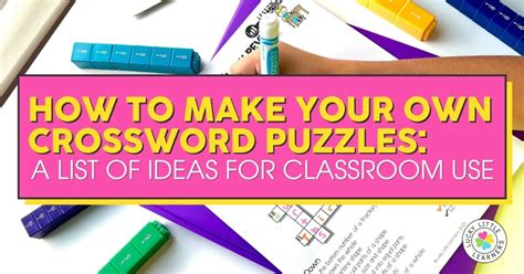 How To Make Your Own Crossword Puzzles A List Of Ideas For Classroom Use Lucky Little Learners