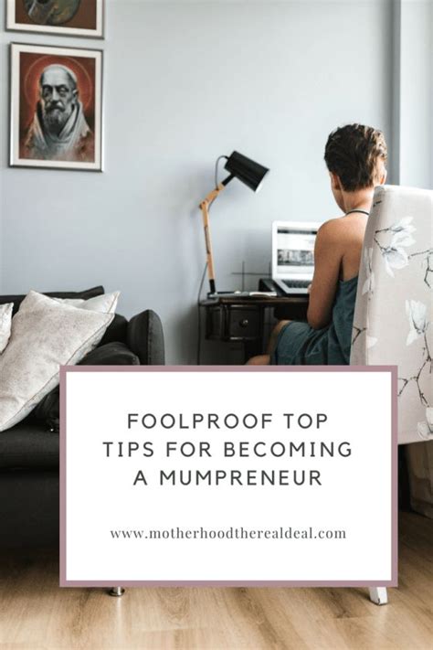 Foolproof Tips For Becoming A Mumpreneur