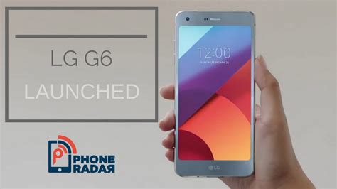 Lg G6 Smartphone Launched Specifications And Features Phoneradar