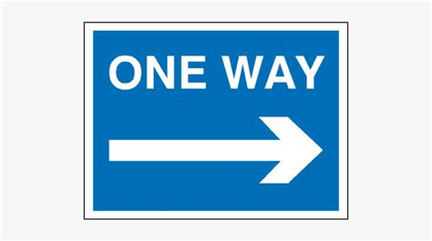 One Way Arrow Right Traffic Sign One Way Right Sign Png Image