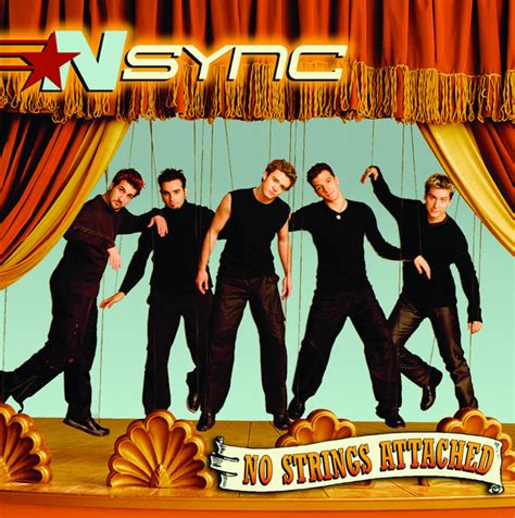 Wanna go to the movies instead. *NSYNC's 'No Strings Attached' Turns 20: The Definitive ...