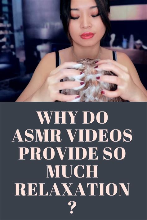 why do asmr videos provide so much relaxation in 2020 asmr video asmr relax