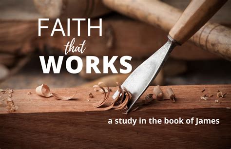 Faith That Works As Doers Of The Word Living Hope Bible Church