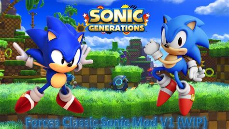 Sonic Generations Mod Part 183 Forces Classic Sonic Mod 1080p60fps