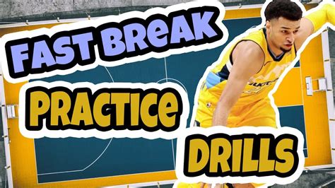 Fast Break Basketball Practice Plan Drills Youtube