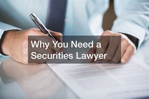 why you need a securities lawyer accident attorneys florida