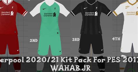 Liverpool 2021 Kits Pack For Pes 2017 By Wahab Jr