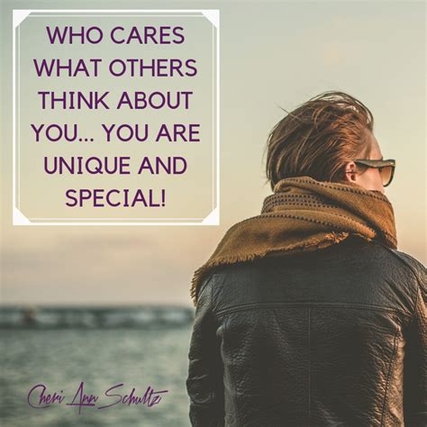 Who Cares What Others Think You Are Unique And Special Life Coach