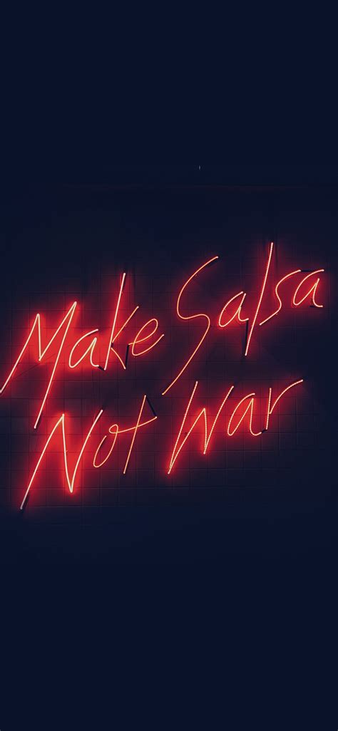 Go to settings > wallpaper > choose a new wallpaper. Make salsa not war iPhone X Wallpapers Free Download