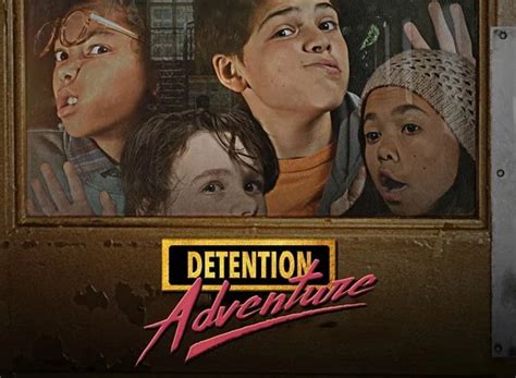 Detention Adventure Tv Show Air Dates And Track Episodes Next Episode