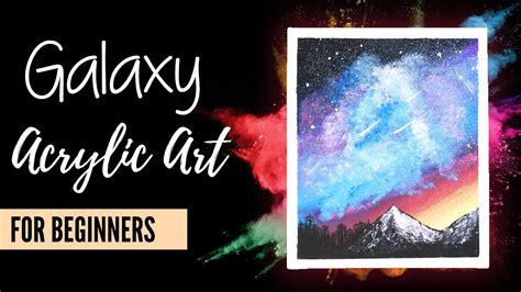 Galaxy Acrylic Painting Tutorial Milky Way Acrylic Painting For