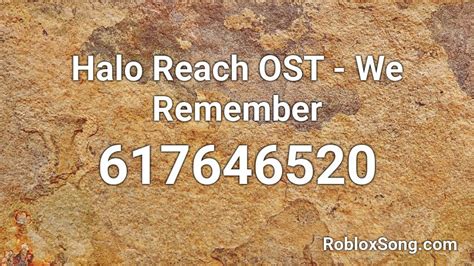 Halo Reach Ost We Remember Roblox Id Roblox Music Codes