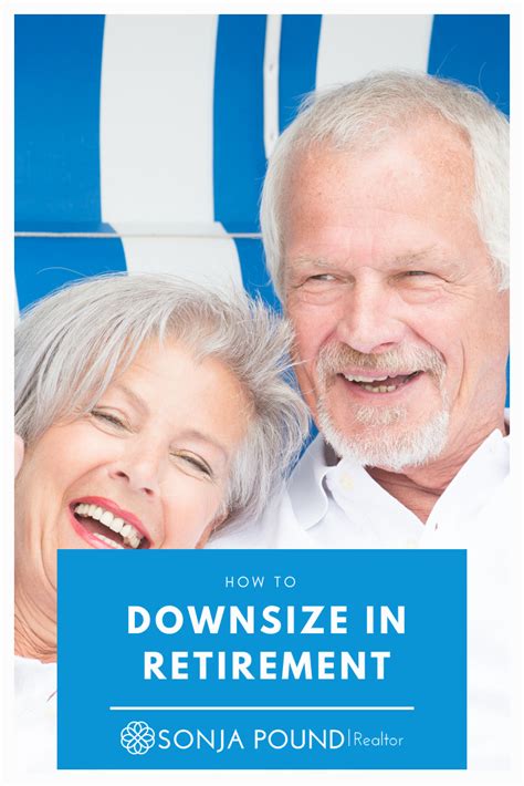 how to downsize in retirement the tough part is over you ve worked for years saved planned