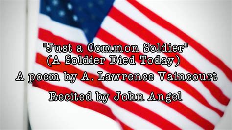 A Soldier Died Today Recited By John Angel On Vimeo
