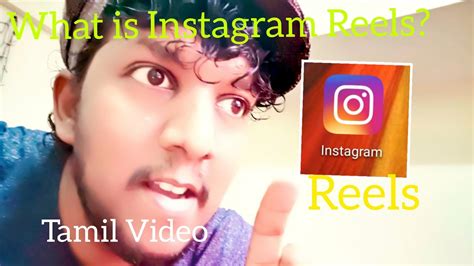 What Is Instagram Reels Tamil Video Youtube