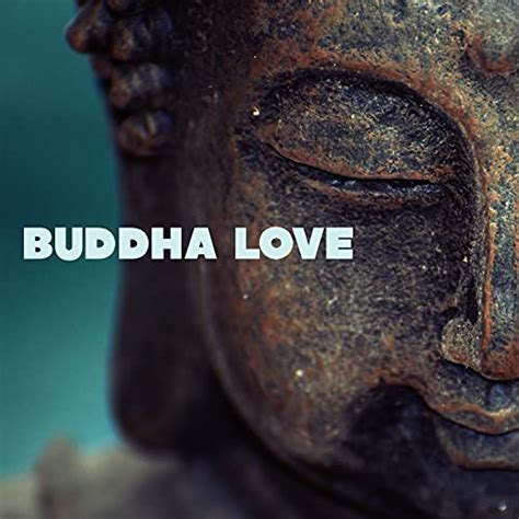 Buddha Love Sounds Buddhist Loving Kindness Meditation