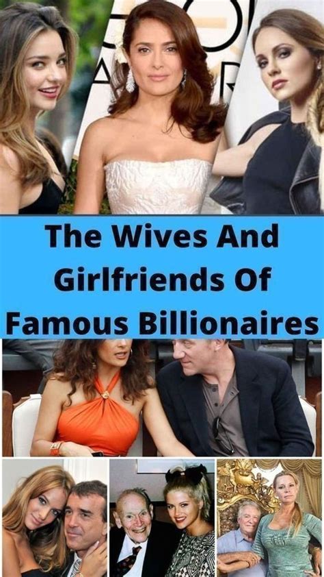 the wives and girlfriends of famous billionaires celebrity couples wife and girlfriend