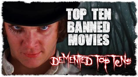 top 10 banned movies youtube