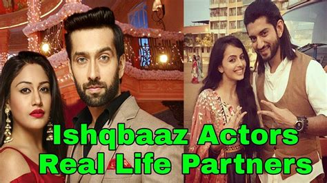 Ishqbaaz Actors Real Life Partners In Youtube