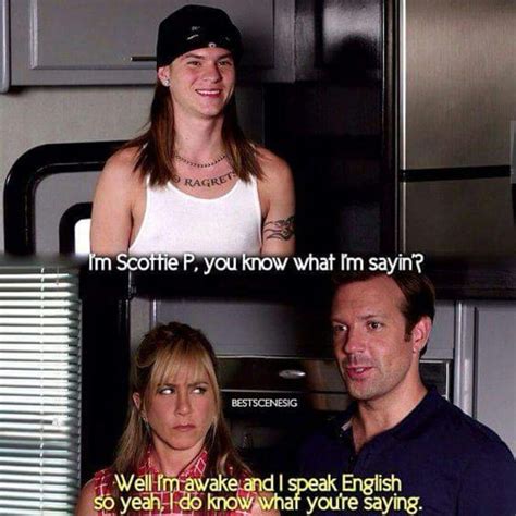 Were The Millers Funny Movies Best Movie Quotes Funny Movie Lines