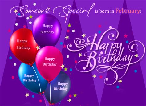 Someone Special Is Born In February Free Happy Birthday Ecards 123