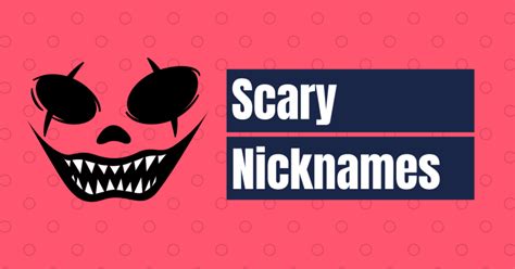 Scary Nicknames Dive Into Horror Names Cherry