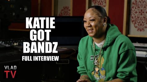 Katie Got Bandz Full Interview Youtube