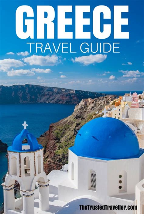 Greece Travel Guide The Trusted Traveller