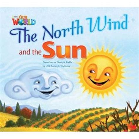 The North Wind And The Sun Reader Big Book Our World 2 Sbs Librerias