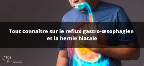 Reflux Gastro Oesophagien Et La Hernie Hiatale C Est Savoir Fr Hot Sex Picture