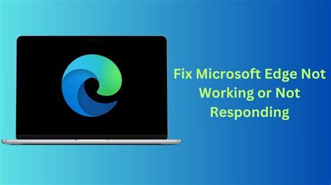 How To Fix Microsoft Edge Not Working Or Not Responding Overclocking Wiki