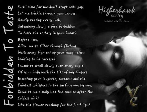 Poem ~ Forbidden To Taste By Higherhawk Romantic Poems For Him Love Affair Quotes Poems
