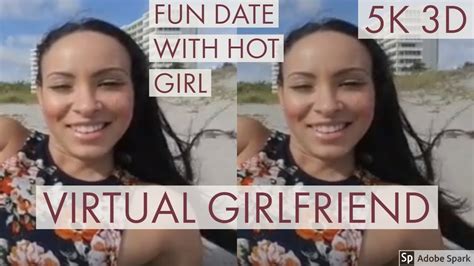 [5k 3d vr] virtual girlfriend fun date vr 180 psvr oculus vive cardboard youtube