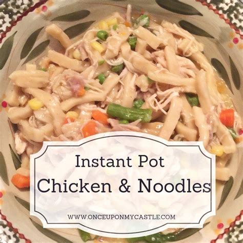 You'll find reames there because it's preservative free and made with. Chicken & Noodles | Chicken noodle recipes, Instant pot ...