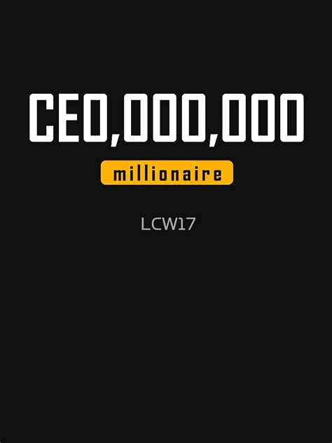 Ceo Ooo Ooo Millionaire T Shirt By Lcw17 Redbubble