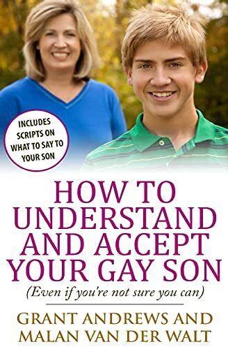 How To Understand And Accept Your Gay Son Even If You Re Not Su Ebay