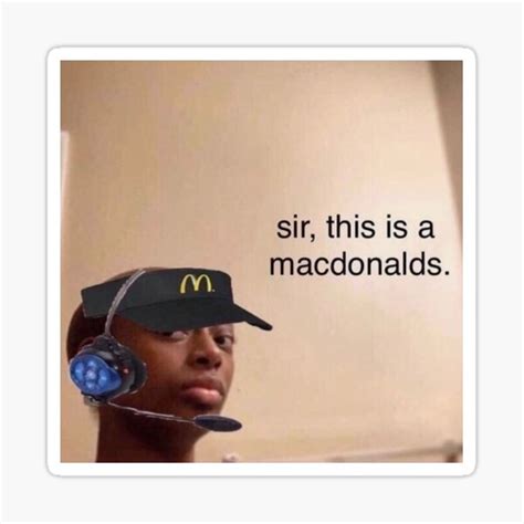 Sir This Is A Mcdonalds Sticker For Sale By Nataliebrownnn Redbubble