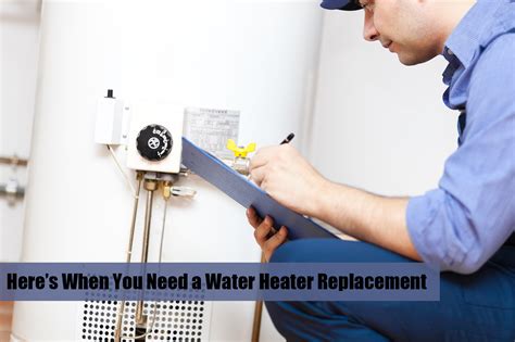Heres When You Need A Water Heater Replacement