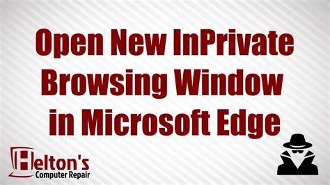 Open New InPrivate Incognito Browsing Window In Microsoft Edge Windows YouTube