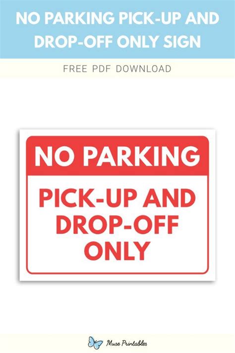 Printable No Parking Pick Up And Drop Off Only Sign Template In 2023