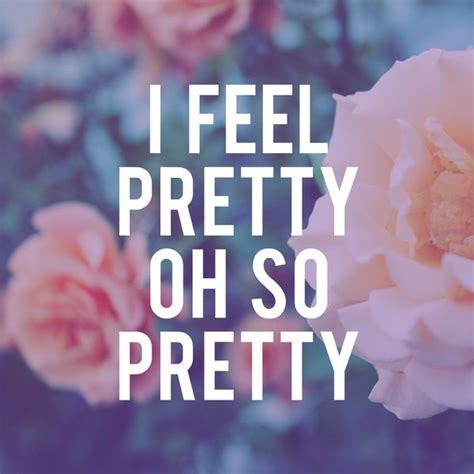Quotes About Feeling Pretty Quotesgram