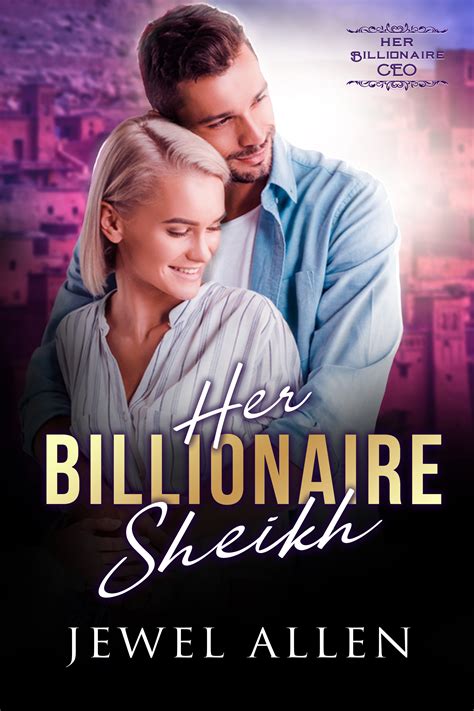 Her Billionaire Sheikh-FINAL – Covers and Cupcakes LLC