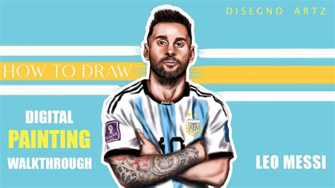 How To Draw Lionel Messi Digital Painting Walkthrought Youtube