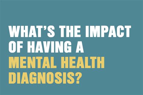Whats The Impact Of Having A Mental Health Diagnosis